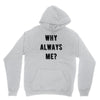 why always me Youth Hoodie