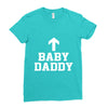 baby daddy funny new Ladies Fitted T-Shirt