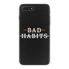 Bad Habits iPhone 7 Plus Case