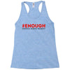 enough national school walkout Racerback Tank