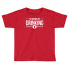 i'd rather be drinking Toddler T-shirt