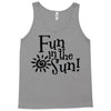 fun in the sun Tank Top