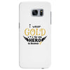 I Wear Gold For My Hero In Haven Samsung Galaxy S7 Edge