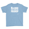 no one cares what you folded Youth Tee