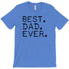 best dad ever t shirt gift for father T-Shirt