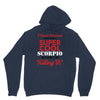 i never dreamed i would be a super cool scorpio but here i am killing Unisex Hoodie