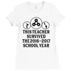 This Teacher Survived The 2016 2017 School Year Ladies Fitted T-Shirt