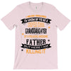 Super Cool Granddaughter Of A Freaking Awesome Father T-Shirt