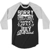 This Guy Is Taken By A Super Sexy July Girlfriend 3/4 Sleeve Shirt