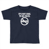 it's not cool to be cruel no bullies Toddler T-shirt