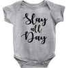 slay all day Baby Bodysuit