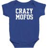 crazy mofos Baby Bodysuit