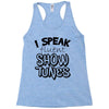 I Speak Fluent Show Tunes Racerback Tank