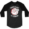 santa claus is coming 3/4 Sleeve Shirt
