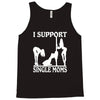 i support single moms Tank Top