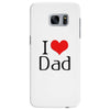 I LOVE DAD Samsung Galaxy S7 Edge