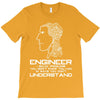 engineer understand T-Shirt