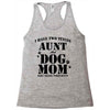 i have two titles aunt and dogmom an i rock them both Racerback Tank