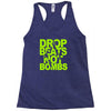 dub step drop beats not bombs black light skrillex ink hiphop dance Racerback Tank