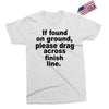 if found on ground please Exclusive T-shirt