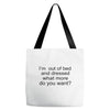 i'm oun of bed Tote Bags