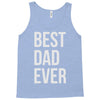 best dad ever Tank Top