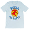 pizza on earth T-Shirt