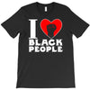 i love black people T-Shirt
