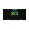 i bleed blue and green License Plate