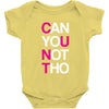 can yuo not tho Baby Onesie