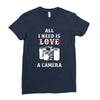 All i Need is Love A Camera Ladies Fitted T-Shirt
