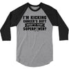 I Am Kicking Cancers Butt Whats Your Superpower? 3/4 Sleeve Shirt