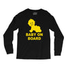 baby on board ! Long Sleeve Shirts