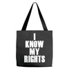 i know my rights Tote Bags