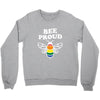 Bee proud Crewneck Sweatshirt