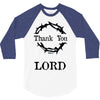 thank you lord 3/4 Sleeve Shirt
