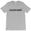 do you have costume T-Shirt