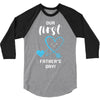 Our First Father's Day! Baby Boy 3/4 Sleeve Shirt