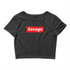 Savage Hypebeast Crop Top