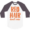 red hair dont care 3/4 Sleeve Shirt