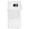 pizza makes me happy Samsung Galaxy S7 Edge