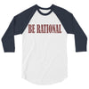 be rational 3/4 Sleeve Shirt