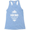 hiking is my therapy! Racerback Tank