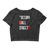 occupy all streets as seen on jay Crop Top