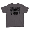 This Is My Hunting Shirt Youth Tee