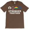 Stronger Together T-Shirt