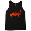 love vinyl Tank Top