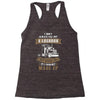 I Dont Always Fill Out A Logbook Racerback Tank