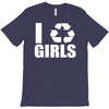 i recycle girls  funny T-Shirt