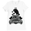I Am Beagle Actually In A Very Commited Relationship Ladies Fitted T-Shirt